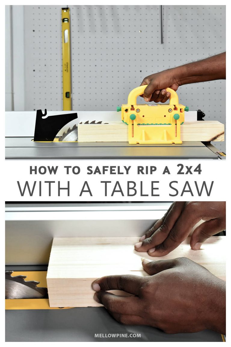 How to Safely Rip a 2x4 With a Table Saw - MellowPine